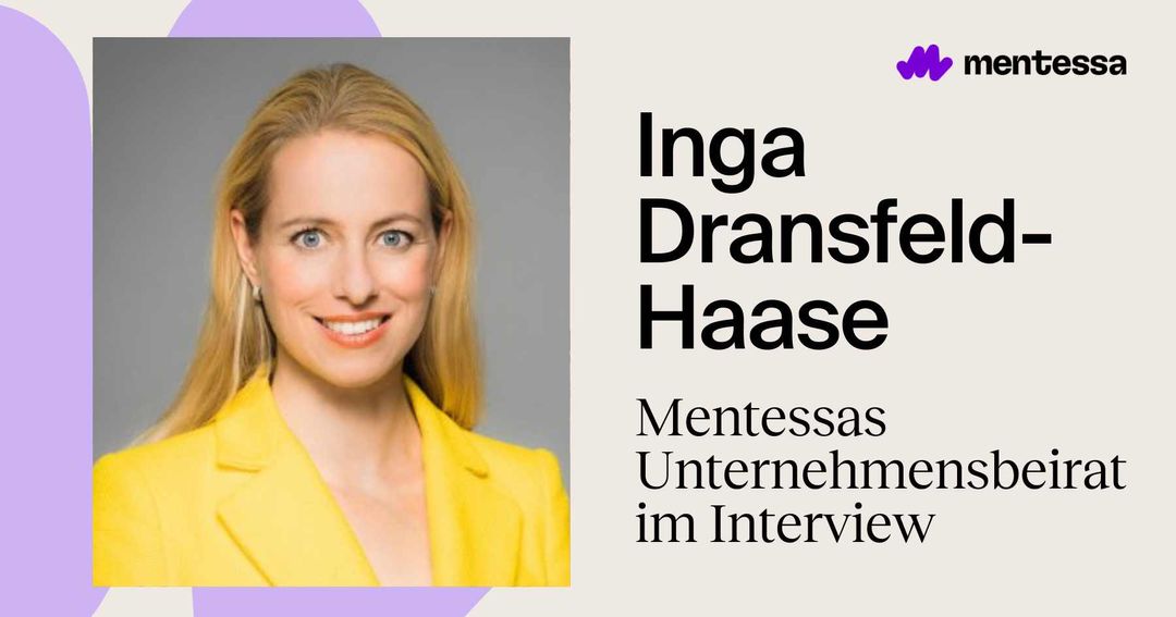 Inga Dransfeld-Haase: Mentessas neuer Unternehmensbeirat im Interview