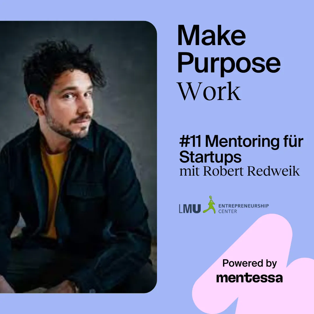 #11 Mentoring für Startups mit Robert Redweik von LMU Entrepreneurship Center