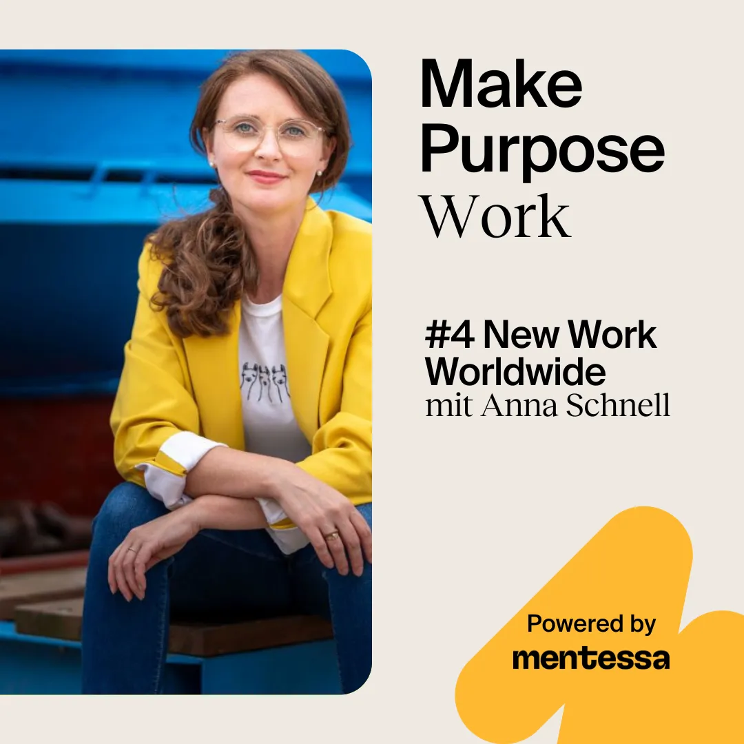 #4 New Work Worldwide mit Anna Schnell von ”Modern Work Tour”
