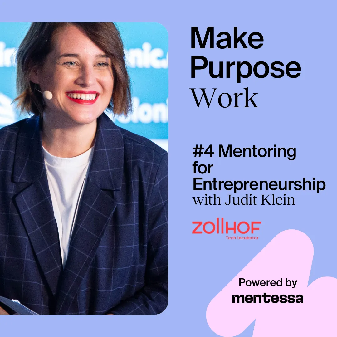 #4 Mentoring for Entrepreneurship with Judit Klein from Zollhof