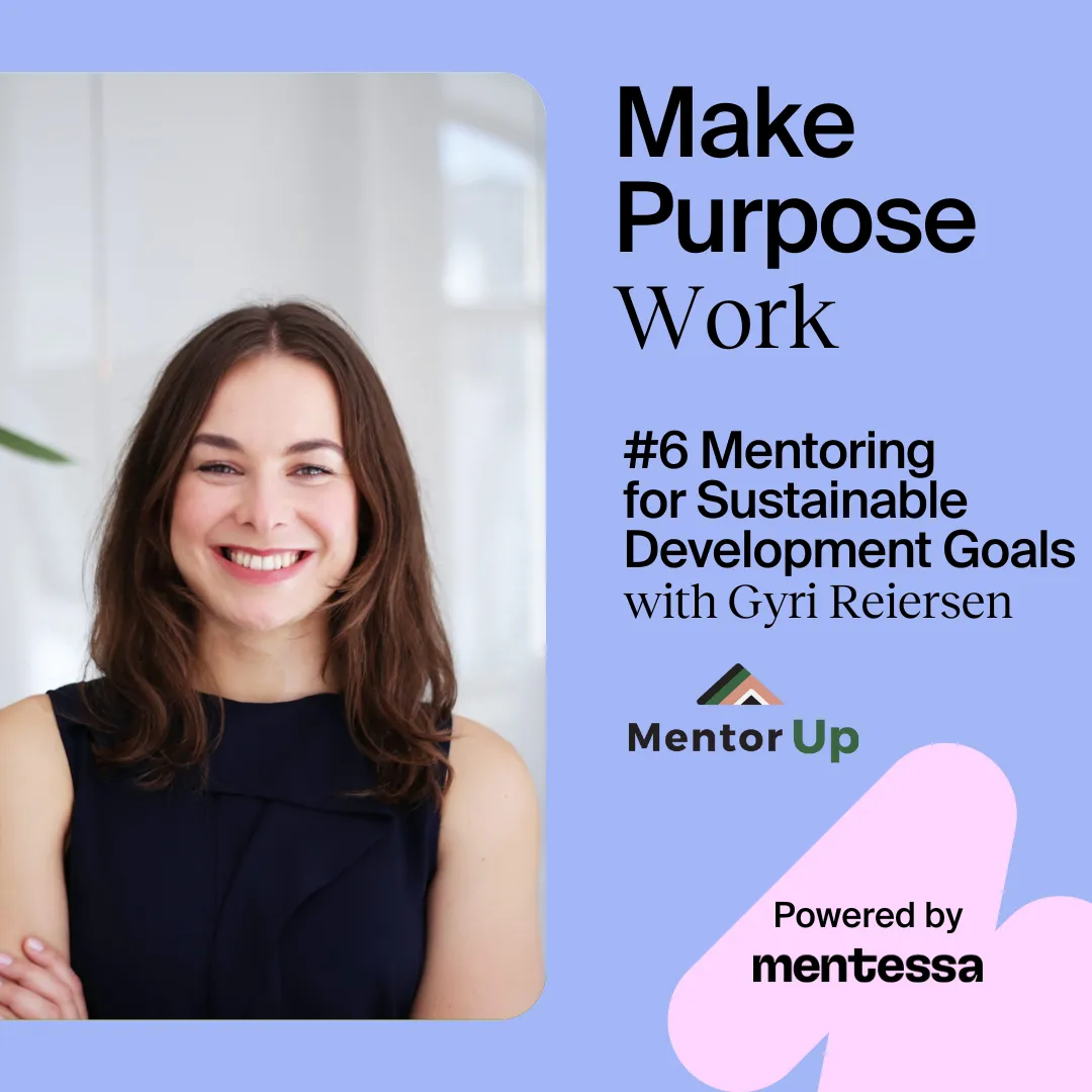 #6 Mentoring for the Sustainable Development Goals (SDGs) with Gyri Reiersen